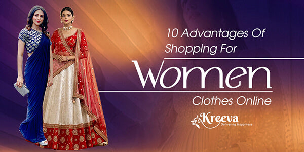 Advantages Of Shopping For Women Clothes Online