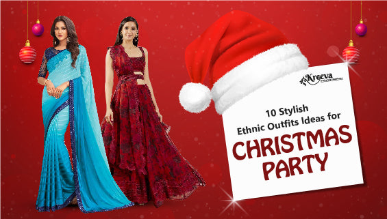 Stylish Ethnic Outfits Ideas For Christmas Party 2021