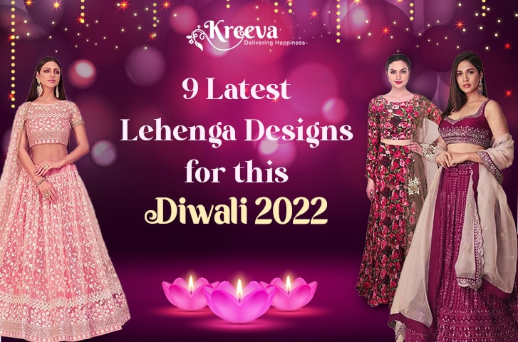 Latest Lehenga Designs for this Diwali 2022