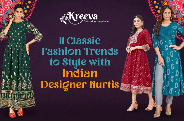 Fashion Trends to Style with Indian Designer Kurti