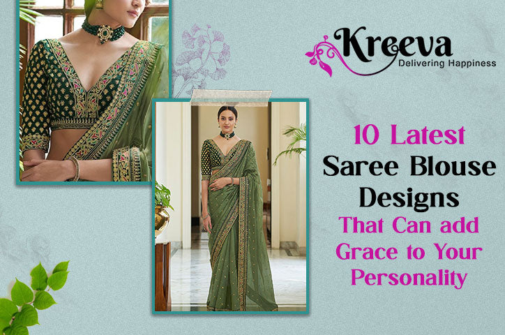 10 Latest Saree Blouse Designs to Enhance Your Personality