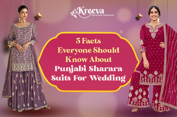 5 Facts Everyone Should Know About Punjabi Sharara Suits for Wedding