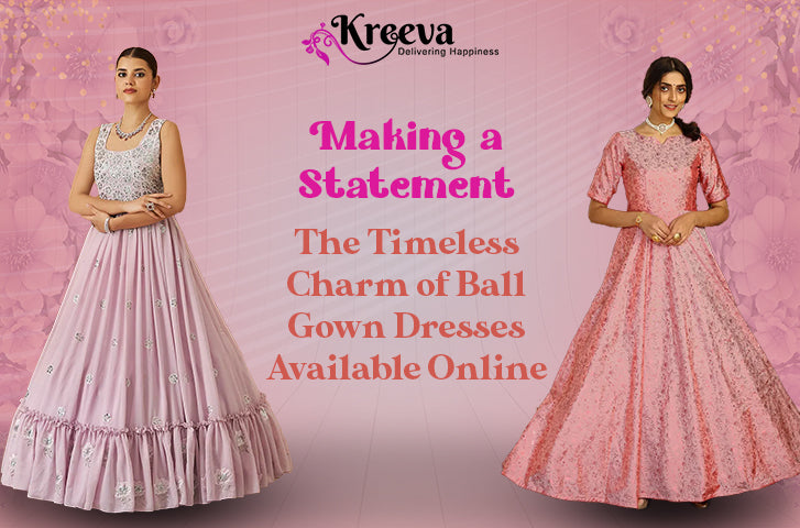 Making a Statement: The Timeless Charm of Ball Gown Dresses Available Online