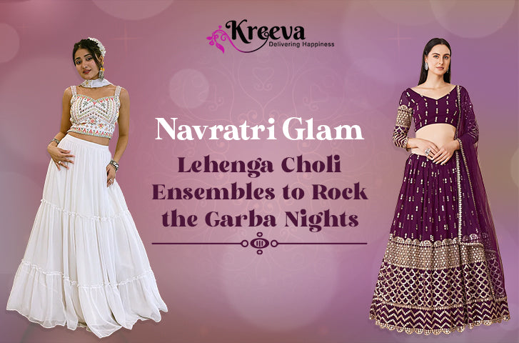 Navratri Glam: Lehenga Choli Ensembles to Rock the Garba Nights