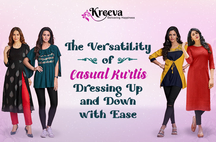The Versatility of Casual Kurtis: Dressing Up and Down with Ease