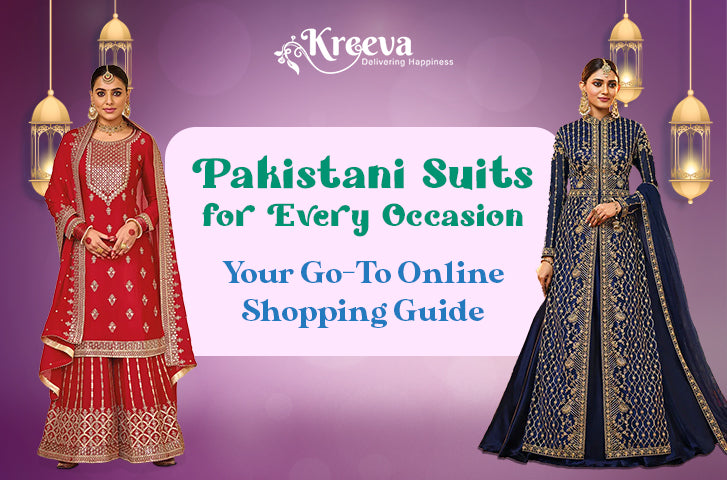 Pakistani Suits for Every Occasion: Your Go-To Online Shopping Guide